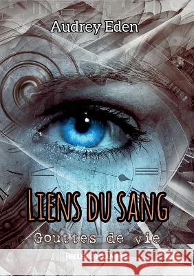 Liens du sang Audrey Eden 9782322461844 Books on Demand - książka