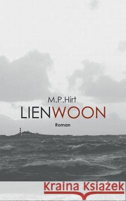 Lienwoon M P Hirt 9783738606492 Books on Demand - książka