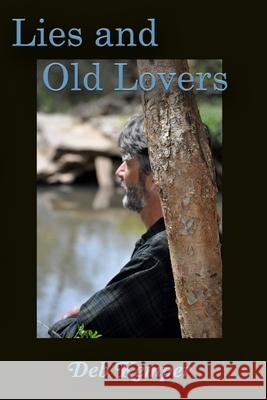 Lies and Old Lovers Deb Kemper 9781944979195 Charlie Dawg Press - książka