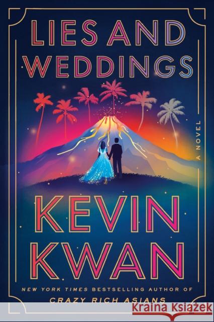 Lies and Weddings Kevin Kwan 9780385546379 Random House USA Inc - książka