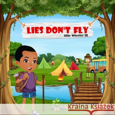 Lies Don't Fly Ollie Wheele 9781733300001 I Am Ollie LLC - książka