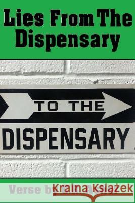 Lies From The Dispensary Asher, C. R. 9781365295416 Lulu.com - książka