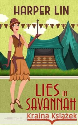 Lies in Savannah: 1920s Historical Paranormal Mystery Harper Lin 9781987859799 Harper Lin Books - książka