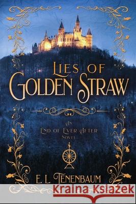 Lies of Golden Straw E L Tenenbaum 9781680467093 Satin Romance - książka