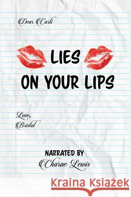 Lies On Your Lips Charae Lewis 9781727762006 Createspace Independent Publishing Platform - książka
