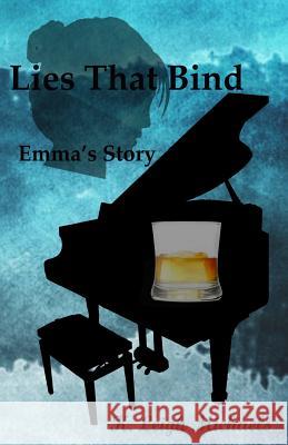 Lies That Bind: Emma's Story K. Leigh Michaels 9781943247028 Katherine L. Shanahan - książka