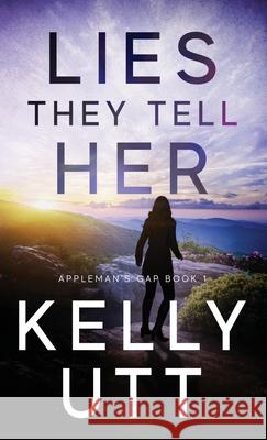 Lies They Tell Her Kelly Utt 9781952893285 Standards of Starlight - książka
