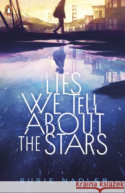 Lies We Tell About the Stars Susie Nadler 9780241799567 Penguin Random House Children's UK - książka