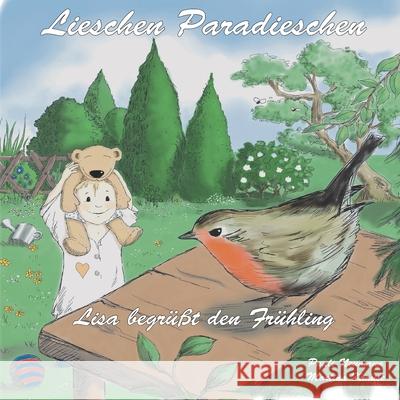 Lieschen Paradieschen: Lisa begrüßt den Frühling Krause, Martina 9783861968184 Papierfresserchens MTM-Verlag - książka