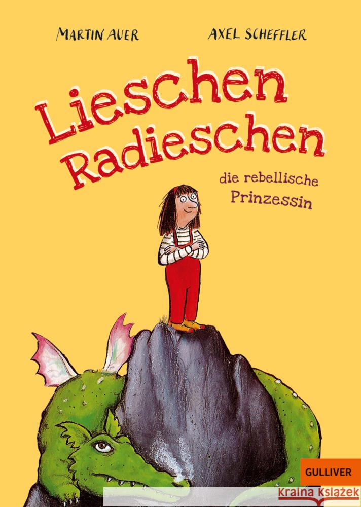 Lieschen Radieschen, die rebellische Prinzessin Auer, Martin 9783407813459 Gulliver von Beltz & Gelberg - książka