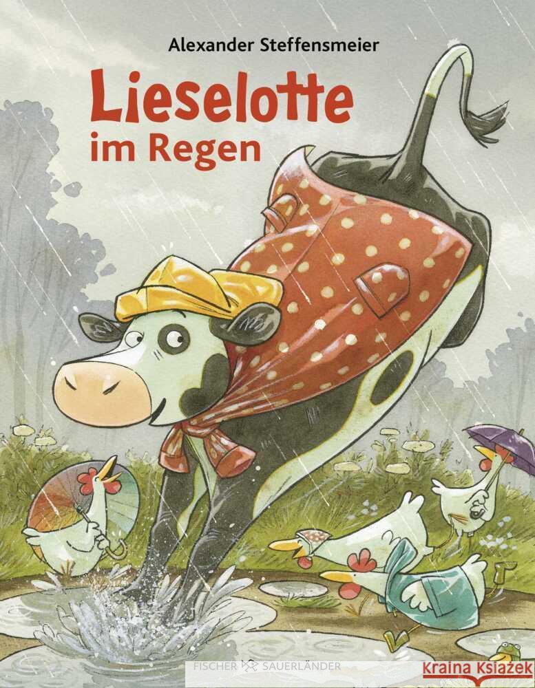 Lieselotte im Regen Steffensmeier, Alexander 9783737373180 FISCHER Sauerländer - książka