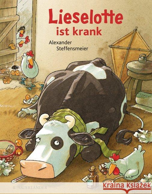 Lieselotte ist krank Steffensmeier, Alexander 9783737367158 FISCHER Sauerländer - książka