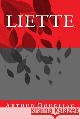 Liette Arthur Dourliac Onlyart Books 9781535399524 Createspace Independent Publishing Platform - książka