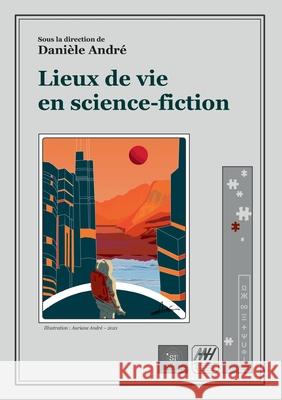 Lieux de vie en science-fiction Andr 9782322200344 Books on Demand - książka