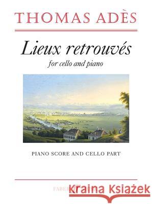 Lieux retrouves Thomas Ades   9780571519828 Faber Music Ltd - książka