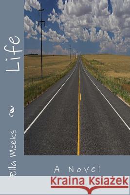 Life Ella Meeks 9781508895114 Createspace - książka