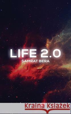 Life 2.0 Samrat Bera 9781945532245 Opportune Independent Publishing Company - książka