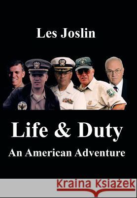 Life & Duty: An American Adventure Les Joslin 9781499007701 Xlibris Corporation - książka