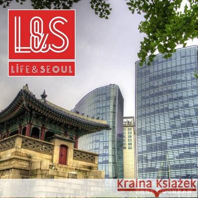 Life & Seoul Zane Cochran 9781494260392 Createspace - książka