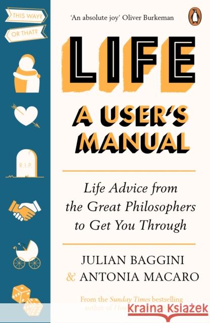 Life: A User’s Manual: Life Advice from the Great Philosophers to Get You Through Antonia Macaro 9781529104530 Ebury Publishing - książka