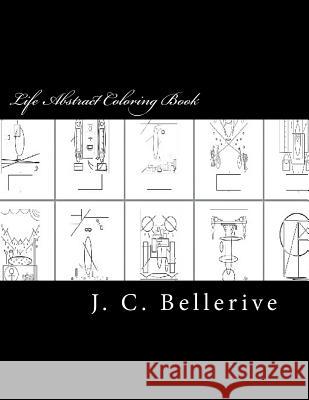 Life Abstract Coloring Book J. C. Bellerive 9781534801523 Createspace Independent Publishing Platform - książka