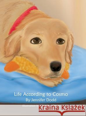 Life According to Cosmo Jennifer Dodd, Christina Olson 9781631320040 Alive Books - książka
