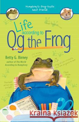 Life According to Og the Frog Betty G. Birney 9781524739966 Puffin Books - książka