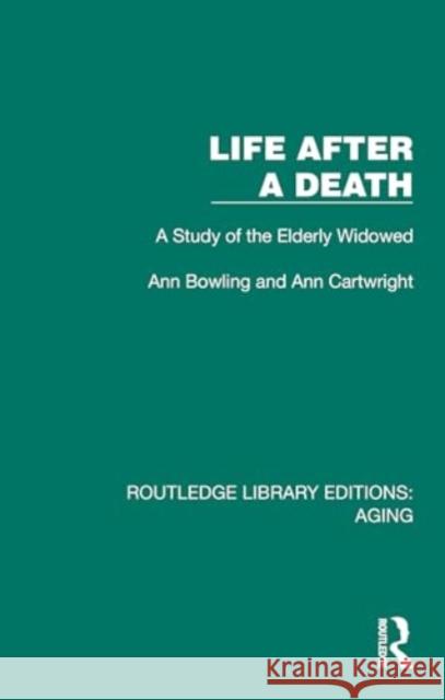 Life After A Death Ann Cartwright 9781032715001 Taylor & Francis Ltd - książka