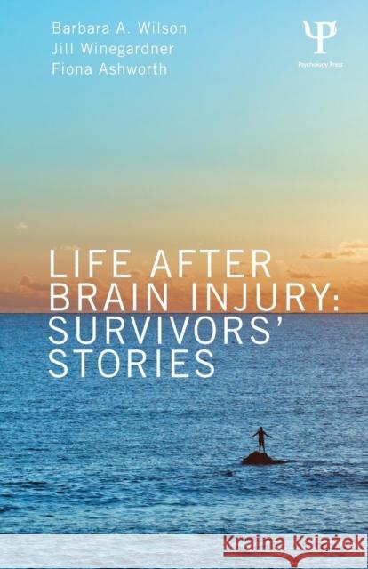 Life After Brain Injury: Survivors' Stories Wilson, Barbara A. 9781848721128  - książka