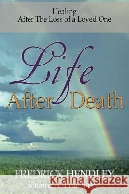 Life After Death Fredrick Hendley 9781499716092 Createspace - książka