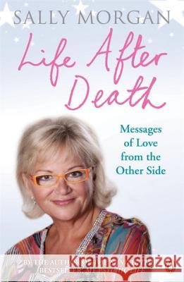 Life After Death: Messages of Love from the Other Side Sally Morgan 9780241952825  - książka