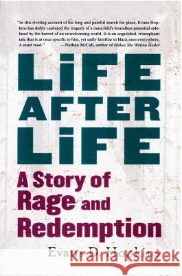 Life After Life: A Story of Rage and Redemption Evans D. Hopkins 9781451646122 Free Press - książka