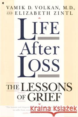 Life After Loss Vomik D. Volkan Elizabeth Zinti 9781501136917 Scribner Book Company - książka
