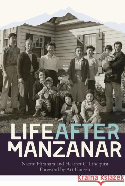 Life After Manzanar Naomi Hirahara Heather C. Lindquist Art Hansen 9781597144001 Heyday Books - książka
