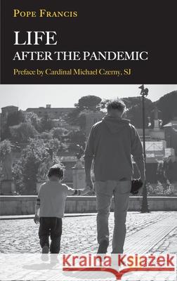 Life After the Pandemic Pope Francis - Jorge Mario Bergoglio, Jorge Mario Bergoglio 9788826604466 Libreria Editrice Vaticana - książka