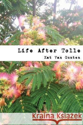 Life After Tolle: A Call to Community Kat Va Bree Bree Brian Kratko 9781530366682 Createspace Independent Publishing Platform - książka