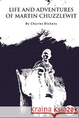 Life and Adventures of Martin Chuzzlewit Charles Dickens 9789357278539 Double 9 Books - książka