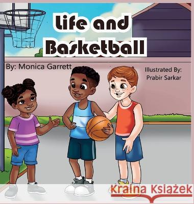 Life and Basketball Monica D Garrett   9781088132982 IngramSpark - książka