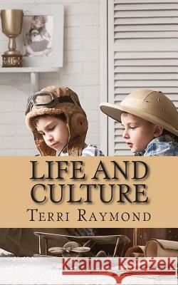 Life and Culture: (First Grade Social Science Lesson, Activities, Discussion Questions and Quizzes) Homeschool Brew 9781500190651 Createspace - książka