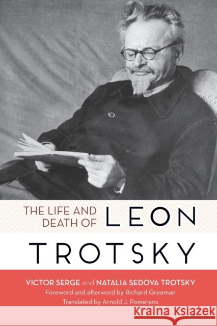 Life and Death of Leon Trotsky Victor Serge Natalia Ivanovna Sedova Richard Greeman 9781608464692 Haymarket Books - książka