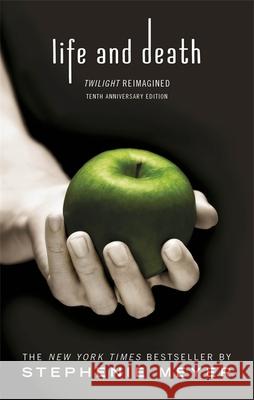 Life and Death: Twilight Reimagined Stephenie Meyer 9780349002934 Little, Brown Book Group - książka