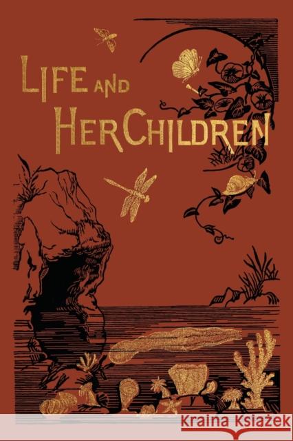 Life and Her Children (Yesterday's Classics) Arabella B Buckley 9781633341715 Yesterday's Classics - książka