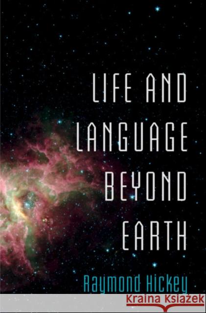 Life and Language Beyond Earth Raymond Hickey 9781009226417 Cambridge University Press - książka