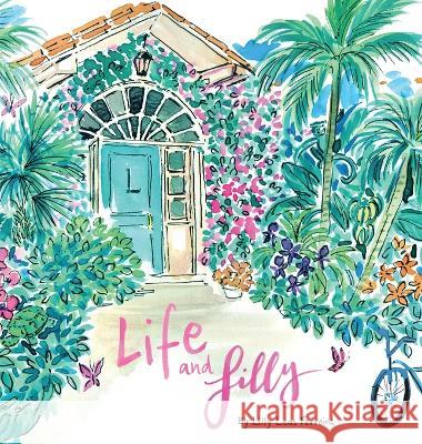 Life and Lilly: A Palm Beach Adventure Lilly Leas Ferreira   9780578394893 Little Coconut Publishing - książka