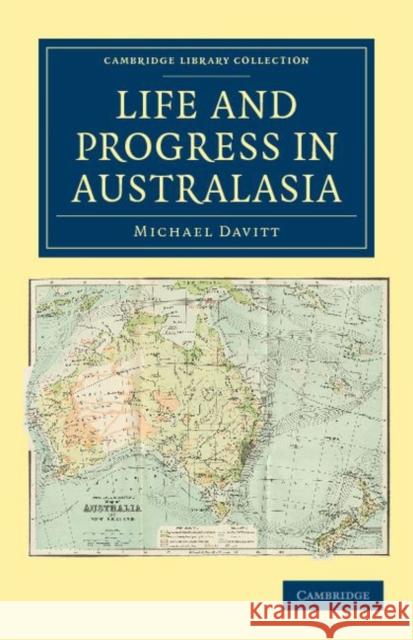 Life and Progress in Australasia Michael Davitt 9781108039406 Cambridge University Press - książka
