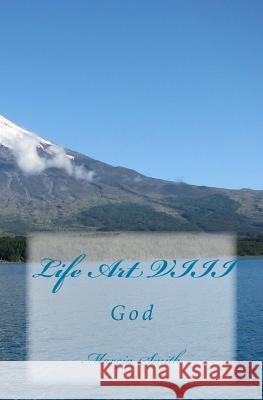 Life Art VIII: God Marcia Smith 9781499105025 Createspace - książka