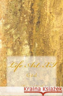 Life Art XI: God Marcia Smith 9781499105711 Createspace - książka