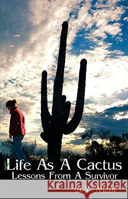 Life As A Cactus B J Nicol 9781602662643 Xulon Press - książka