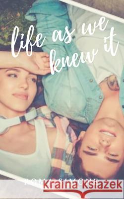 Life As We Knew It Simone Roma Simone 9798640348477 Independently published - książka