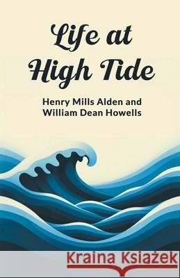 Life at High Tide Ed Henry Mills Alden William Dean Howells 9789363058675 Double 9 Books - książka